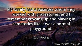 Englisches Zitat von Zach Roerig als Bild