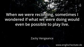 Englisches Zitat von Zacky Vengeance als Bild