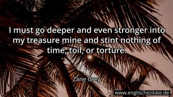 Englisches Zitat von Zane Grey als Bild