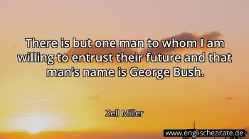 Englisches Zitat von Zell Miller als Bild