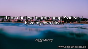 Englisches Zitat von Ziggy Marley als Bild
