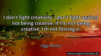 Englisches Zitat von Ziggy Marley als Bild