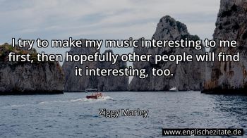 Englisches Zitat von Ziggy Marley als Bild