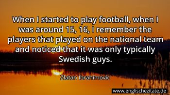 Englisches Zitat von Zlatan Ibrahimovic als Bild
