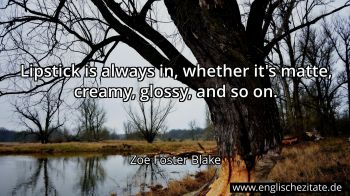 Englisches Zitat von Zoe Foster Blake als Bild