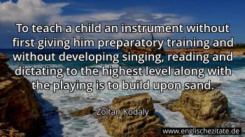 Englisches Zitat von Zoltan Kodaly als Bild