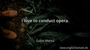 Englisches Zitat von Zubin Mehta als Bild
