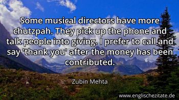Englisches Zitat von Zubin Mehta als Bild